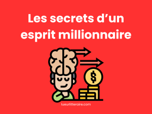 les-secrets-d-un-esprit-millionnaire