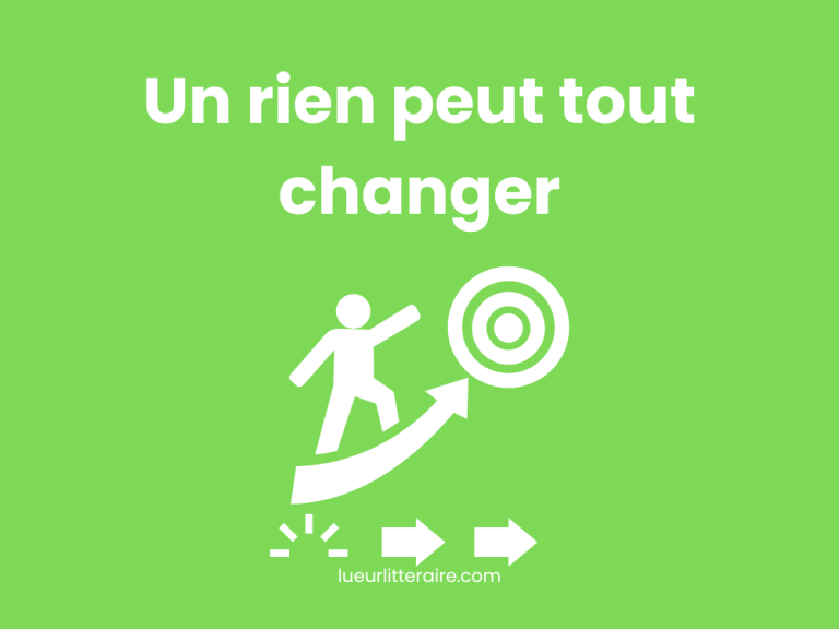 un-rien-peut-tout-changer